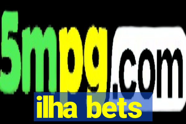 ilha bets