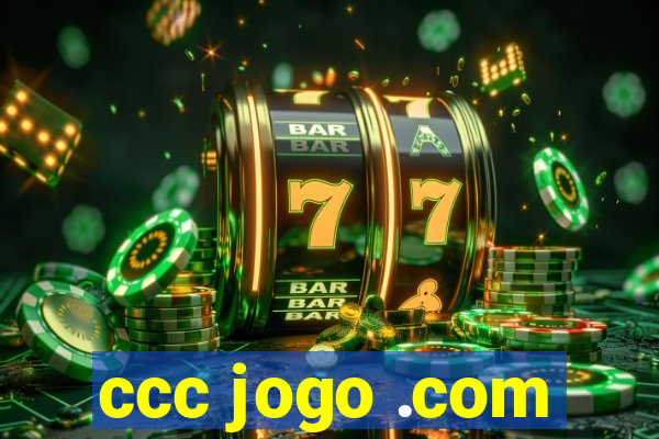 ccc jogo .com