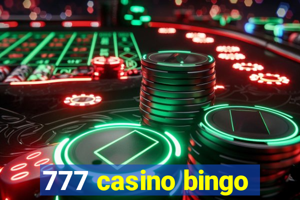 777 casino bingo