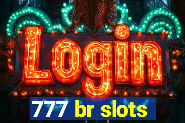 777 br slots