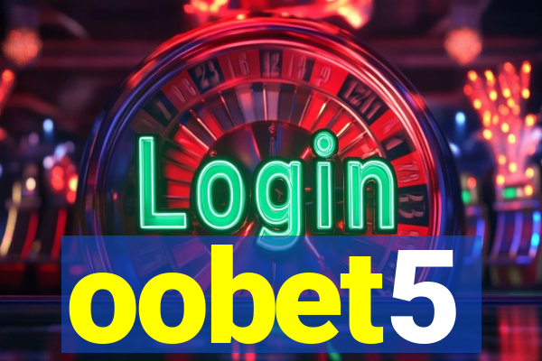 oobet5