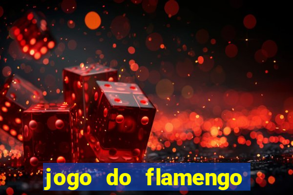 jogo do flamengo vai passar aonde hj