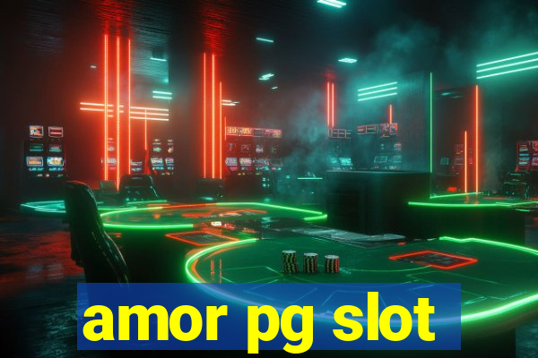 amor pg slot