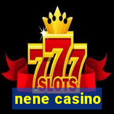 nene casino