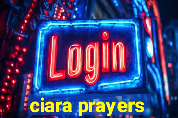 ciara prayers