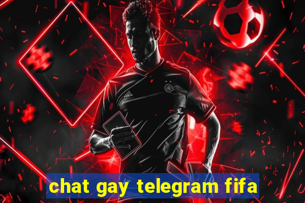 chat gay telegram fifa