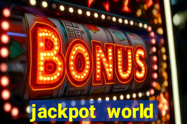 jackpot world casino game gratis