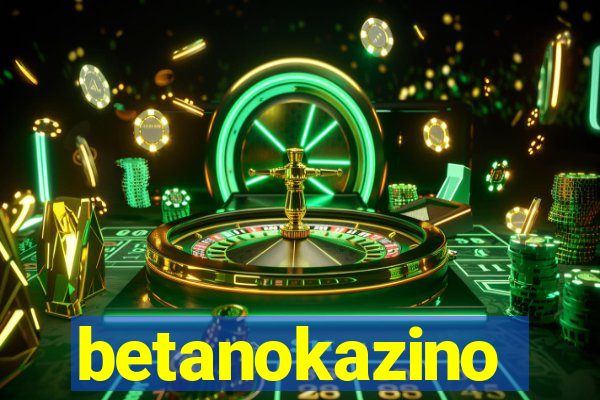 betanokazino