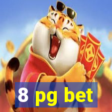 8 pg bet