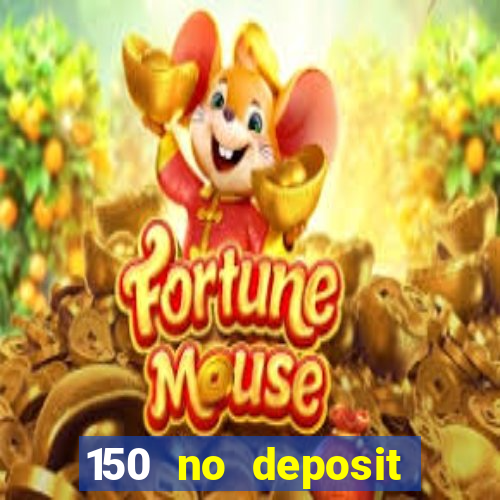 150 no deposit bonus codes captain jack casino