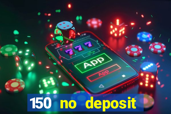 150 no deposit bonus codes captain jack casino