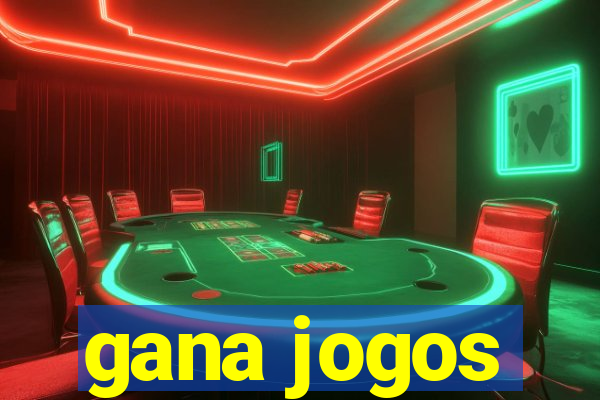 gana jogos