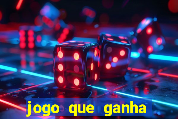 jogo que ganha dinheiro para se cadastrar