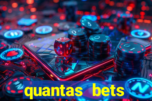 quantas bets existem no brasil