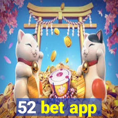 52 bet app