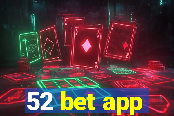 52 bet app