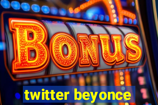 twitter beyonce