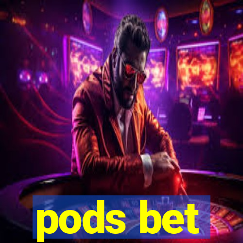 pods bet