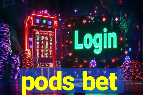 pods bet