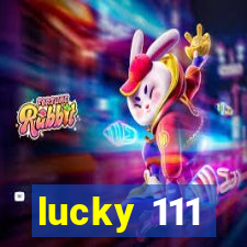 lucky 111