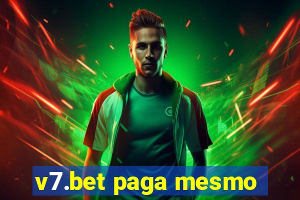 v7.bet paga mesmo