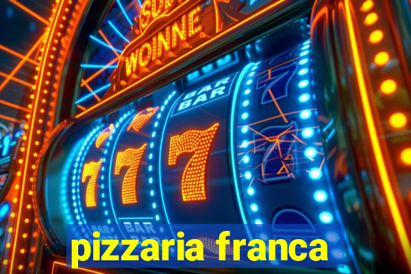 pizzaria franca