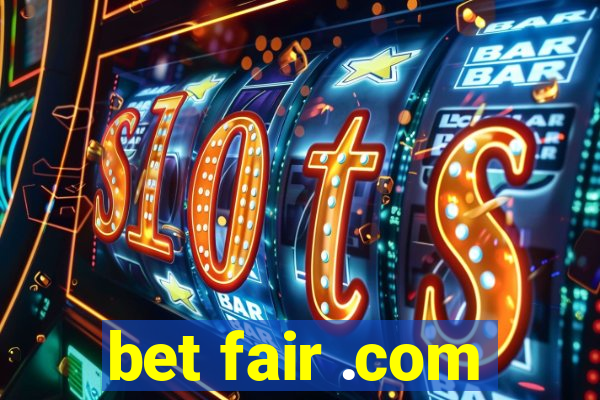 bet fair .com