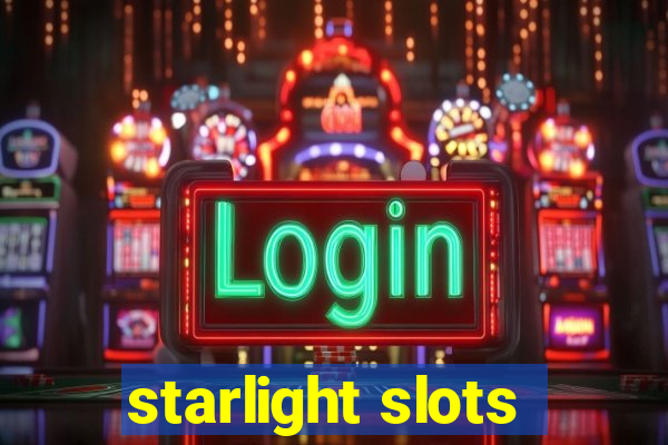 starlight slots