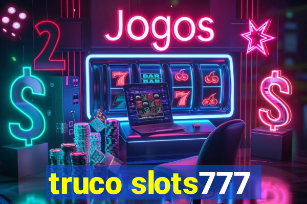 truco slots777