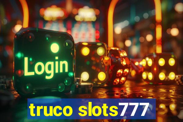 truco slots777