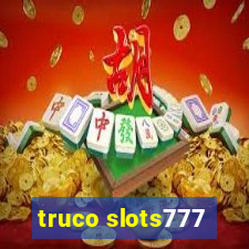 truco slots777