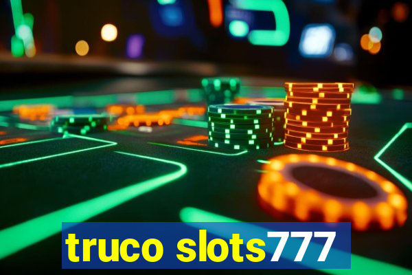 truco slots777