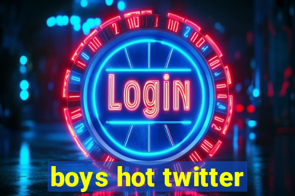 boys hot twitter