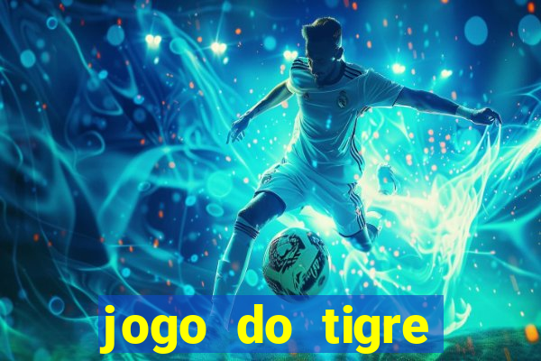 jogo do tigre minimo 1 real