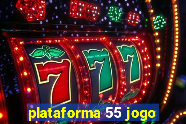 plataforma 55 jogo