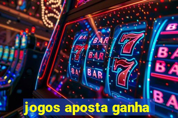 jogos aposta ganha