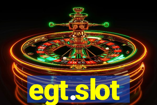 egt.slot