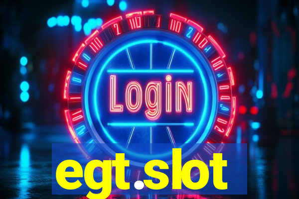 egt.slot