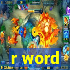 r word