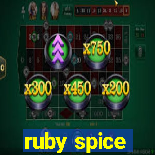 ruby spice