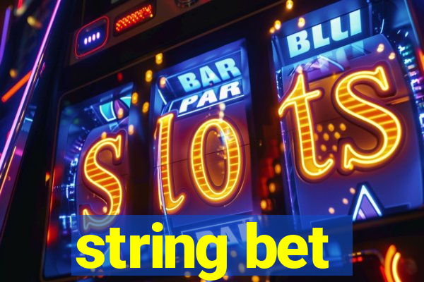 string bet