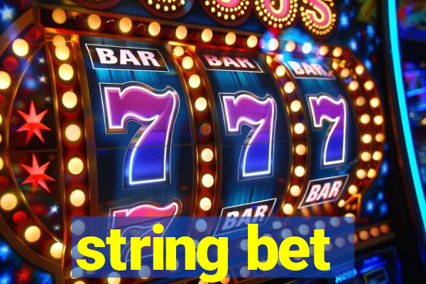 string bet