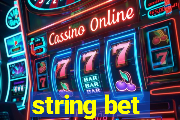 string bet