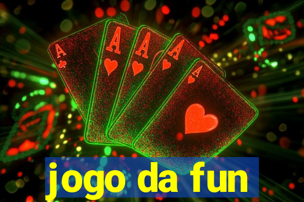 jogo da fun