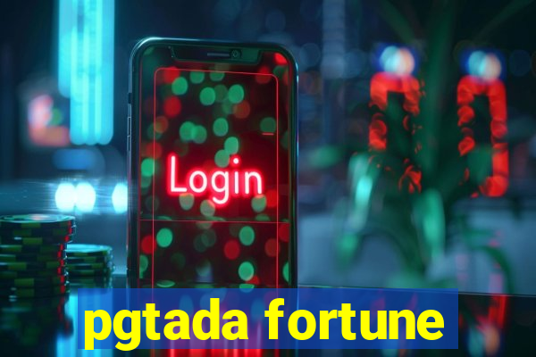 pgtada fortune