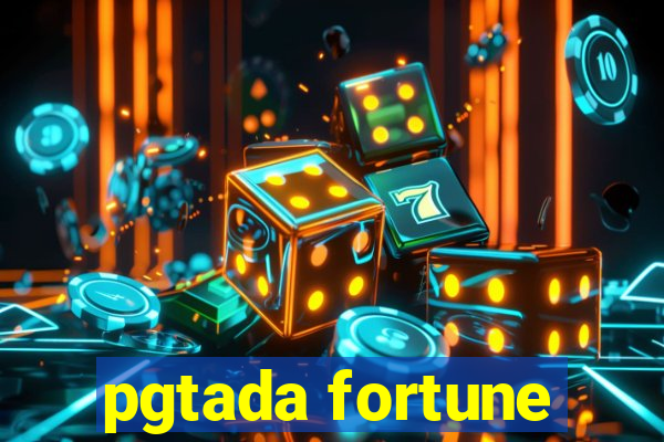 pgtada fortune