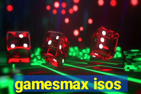 gamesmax isos