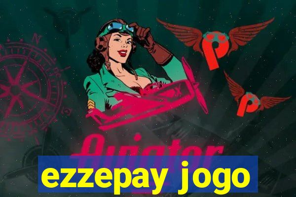 ezzepay jogo