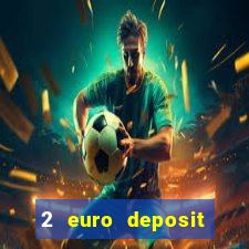 2 euro deposit casinos ireland