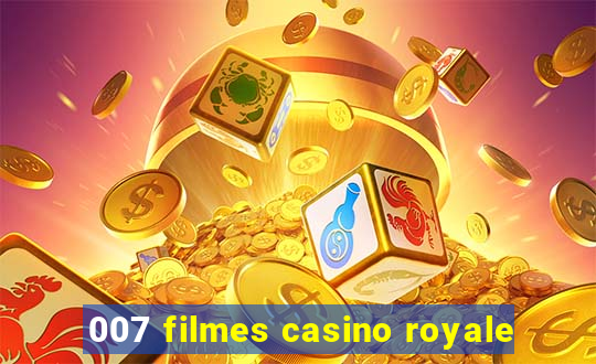 007 filmes casino royale